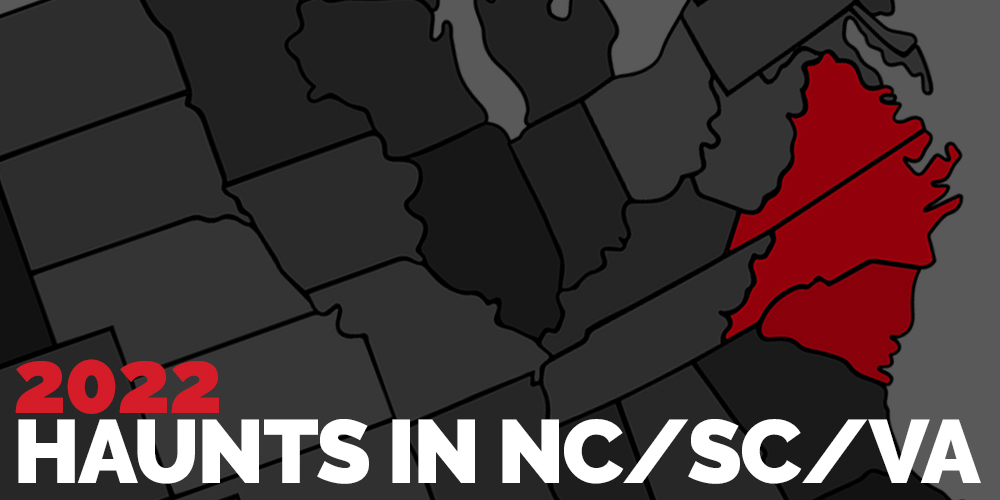 Haunts in NC, SC, & VA – 2022 Edition